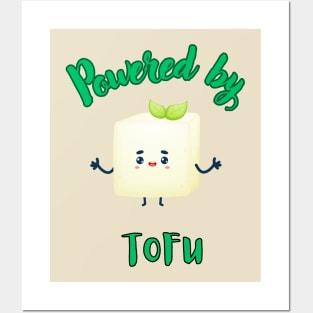 POWERED BY TOFU FUNNY VEGETARIAN QUOTE Posters and Art